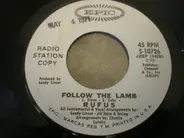 Rufus - Follow The Lamb / Fire One, Fire Two, Fire Three
