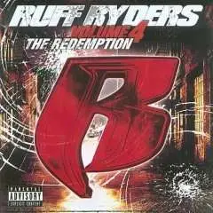 Ruff Ryders - Vol. 4: The Redemption