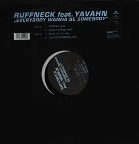 Ruffneck feat. Yavahn - Everybody Wanna Be Somebody