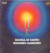 Ruggero Raimondi - Scuola Di Canto
