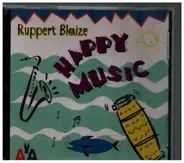 Ruppert Blaize - Happy Music