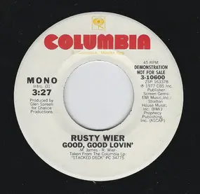 Rusty Wier - Good, Good Lovin'