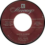 Rusty Draper - Native Dancer / Lonesome Song