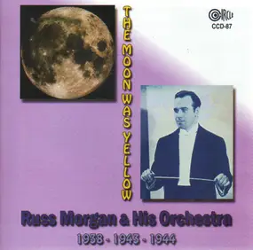Russ Morgan - The Moon was Yellow