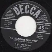 Russ Morgan And His Orchestra - The Tennessee Wig-Walk