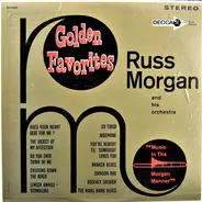 Russ Morgan And His Orchestra - Golden Favorites