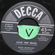 Russ Morgan And His Orchestra - Have You Heard