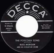 Russ Morgan And His Scranton Seven / Russ Morgan And His Orchestra - The Popcorn Song / Alabamy Bound