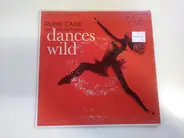Russ Case And His Orchestra - Dances Wild