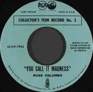 Russ Columbo / Rudy Vallee - You Call It Madness / My Time Is Your Time