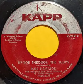 Russ Hamilton - Tip-Toe Through The Tulips / Drifting And Dreaming