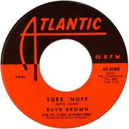 Ruth Brown - Sure 'Nuff / Here He Comes
