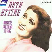 Ruth Etting - America's Sweetheart of Song
