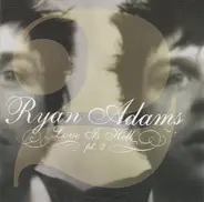 Ryan Adams - Love Is Hell Pt. 2