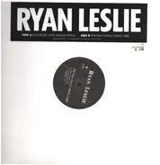 Ryan Leslie - Just Right / The Way That U Move, Girl!