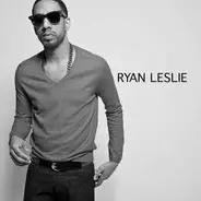 Ryan Leslie - Ryan Leslie