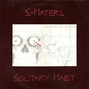 S-Haters - Solitary Habit