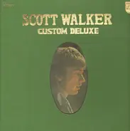 Scott Walker - Custom Deluxe