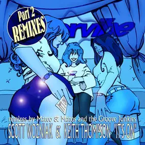 scott wozniak - It's On (Part 2 Remixes)