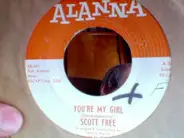 Scott Free - You're My Girl