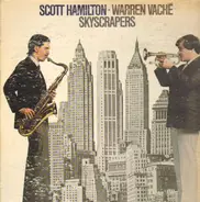 Scott Hamilton - Warren Vaché - Skyscrapers