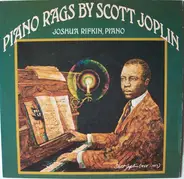 Scott Joplin , Joshua Rifkin - Piano Rags By Scott Joplin