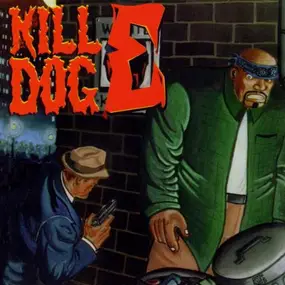Scotty Hard - The Return of Kill Dog E.