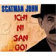 Scatman John - Ichi, Ni, San... Go