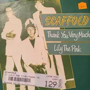Scaffold - Thank You Very Much / Lily The Pink