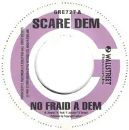 Scare Dem Crew - No Fraid A Dem