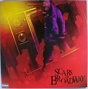 Scars on Broadway - Scars on Broadway