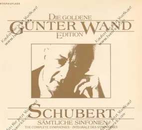 Franz Schubert - The complete symphonies