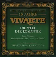 Schubert / Brahms / Spohr / Dotzauer a.o. - Die Welt der Romantik: Klavierquintett A-Dur D 667 "Die Forelle"