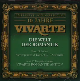 Franz Schubert - Die Welt der Romantik: Klavierquintett A-Dur D 667 "Die Forelle"