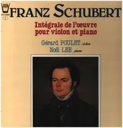 Schubert - Integrale De L'oeuvre Pour Violon Et Piano