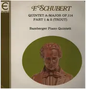 Schubert - Quintet A-Major Op.114 Part 1&2 (Trout)