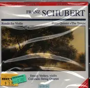 Schubert - Rondo for Violin / Piano Quintet "The Trout"