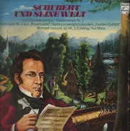 Schubert - Schubert Und Seine Welt
