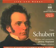Schubert, Jeremy Siepmann, Tom George - LIfe and Works: Franz Schubert