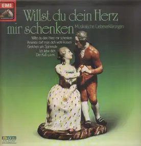 Franz Schubert - Willst du dein Herz mir schenken