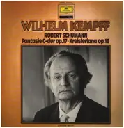 Schumann / Wilhelm Kempff - Fantasie C-dur op. 17 / Kreisleriana op. 16