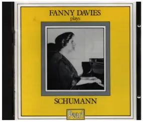 Robert Schumann - Fanny Davies plays Schumann