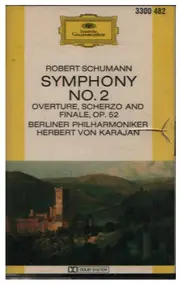 Robert Schumann - Symphony No. 2 - Overture, Scherzo And Finale, Op. 52