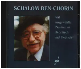 Schalom Ben-Chorin - liest ausgewählte Psalmen in Hebräisch und Deutsch