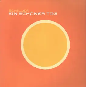 Schiller - Ein Schöner Tag