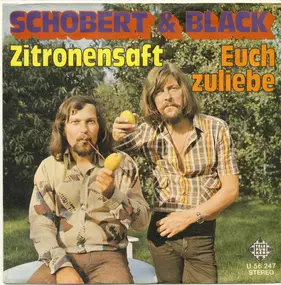 Schobert & Black - Zitronensaft / Euch Zuliebe