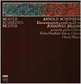Arnold Schoenberg - Meister Bearbeiten Meister: Klavierquartett G-moll Op.25 von Johannes Brahms, Gesetzt Für Großes Or