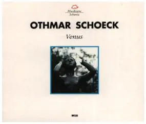 Othmar Schoeck - Venus