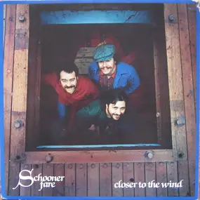 Schooner Fare - Closer to the Wind