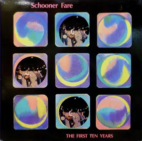 Schooner Fare - The First Ten Years
